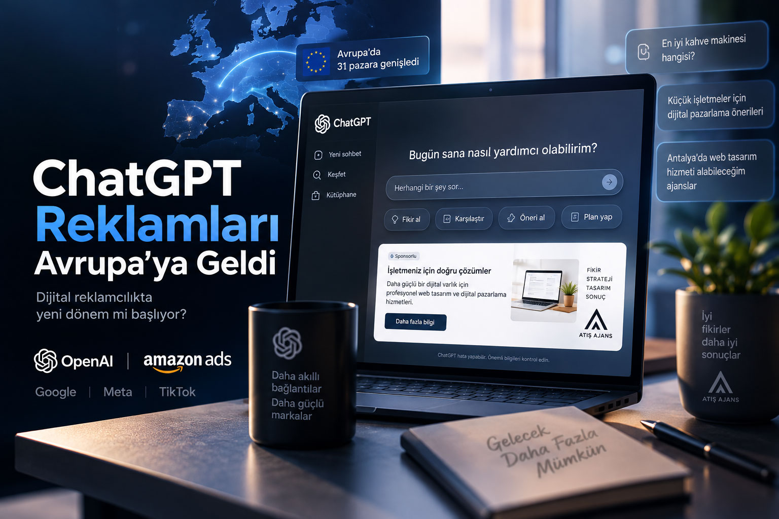 ChatGPT Reklamları Avrupa'ya Geldi: Dijital Reklamcılıkta Yeni Dönem mi Başlıyor?